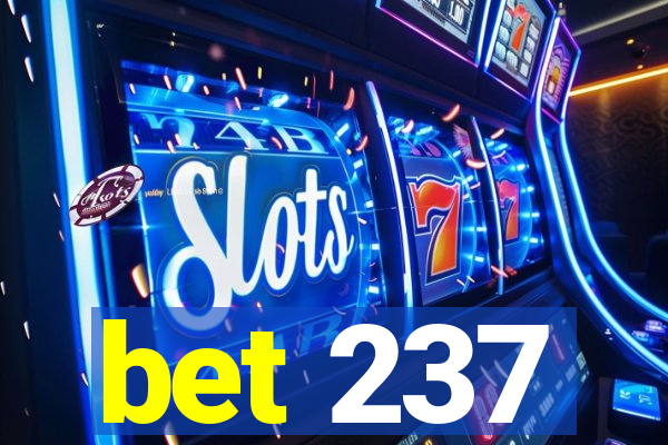 bet 237