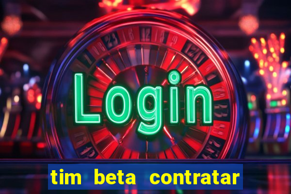 tim beta contratar pacote adicional