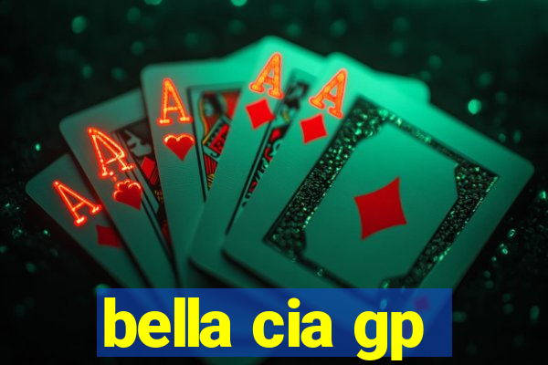 bella cia gp