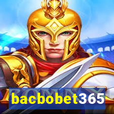 bacbobet365