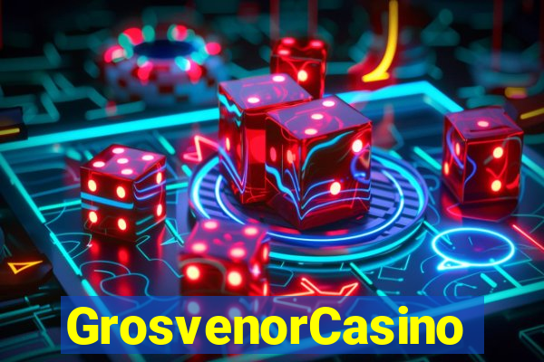 GrosvenorCasino