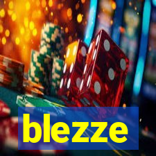 blezze