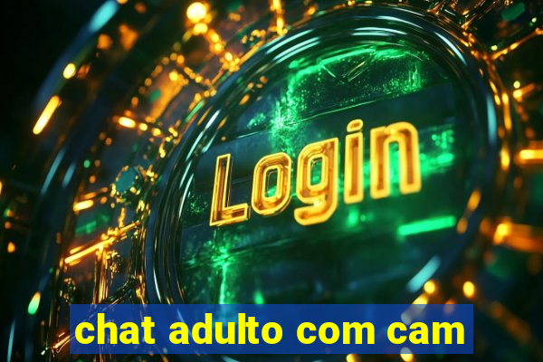 chat adulto com cam