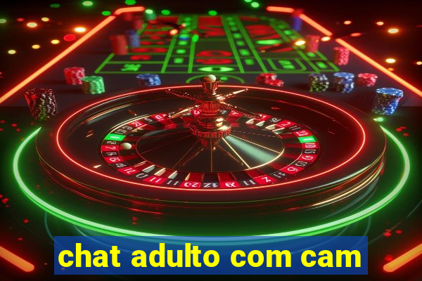 chat adulto com cam