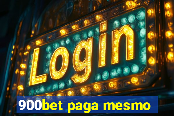 900bet paga mesmo