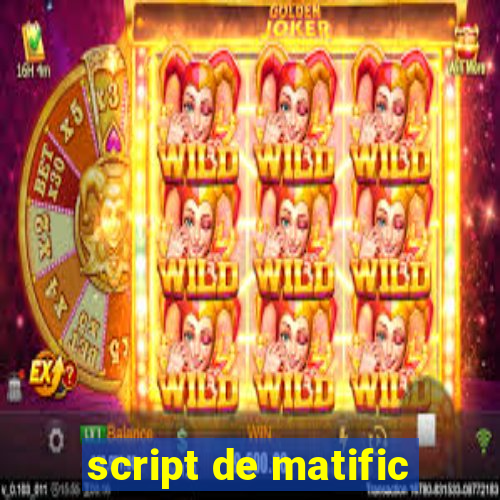 script de matific