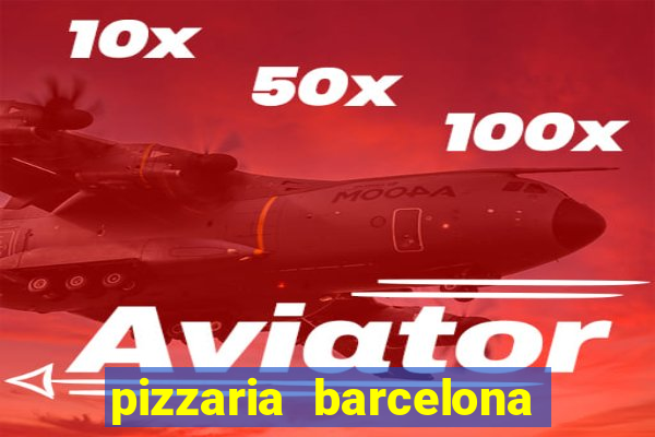 pizzaria barcelona em alto de coutos