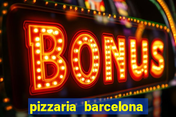 pizzaria barcelona em alto de coutos