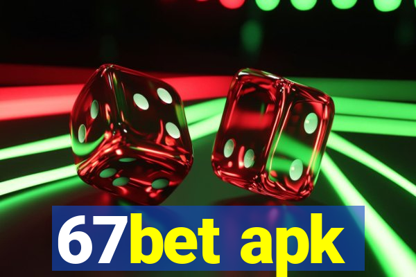 67bet apk