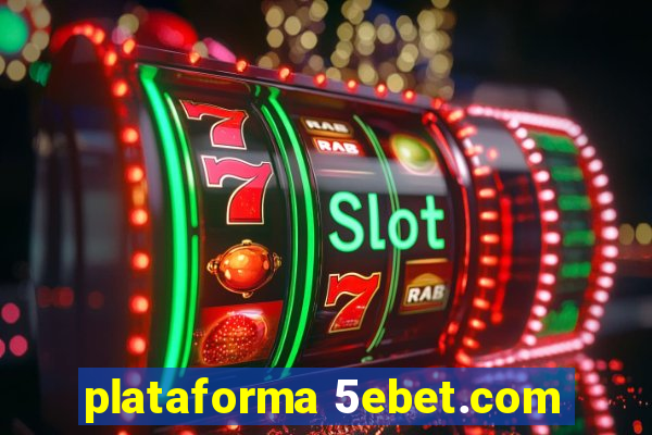 plataforma 5ebet.com