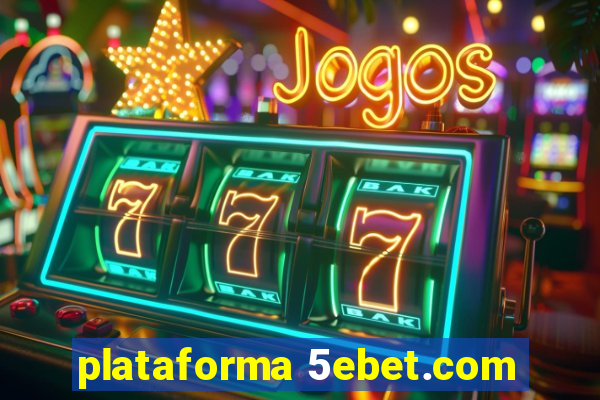 plataforma 5ebet.com