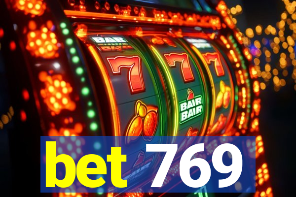 bet 769