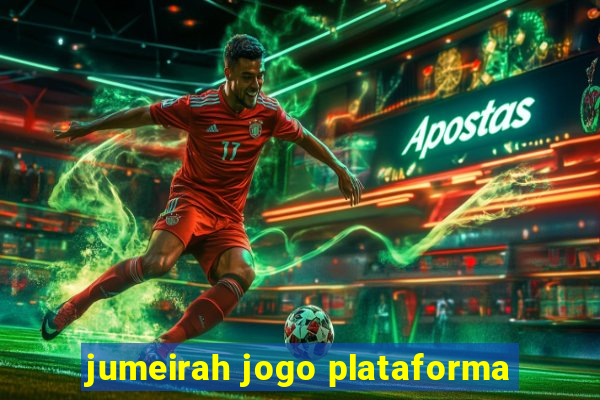 jumeirah jogo plataforma