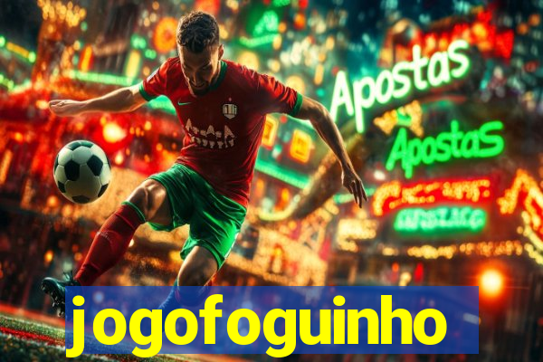 jogofoguinho