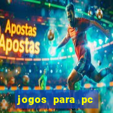 jogos para pc gratis windows 7