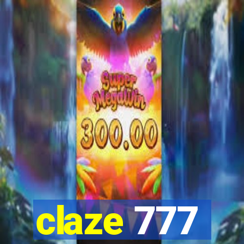 claze 777