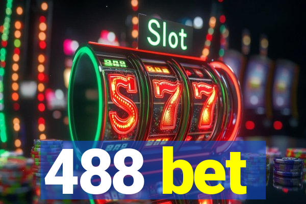 488 bet