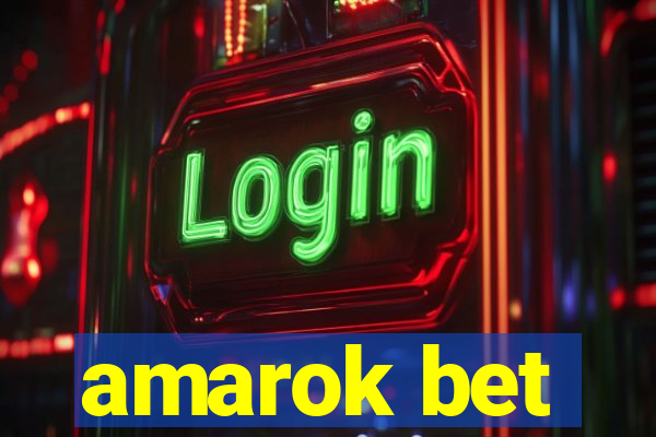 amarok bet