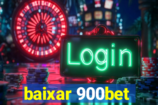 baixar 900bet