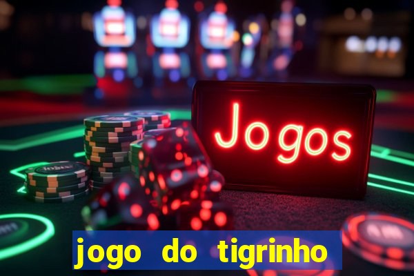 jogo do tigrinho que esta pagando agora