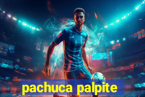 pachuca palpite