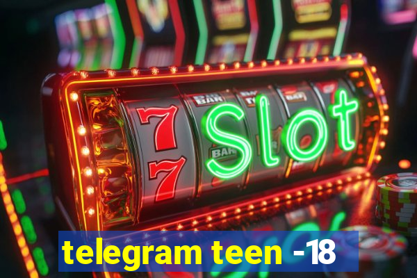 telegram teen -18