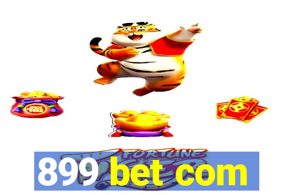 899 bet com