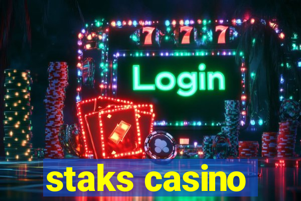 staks casino