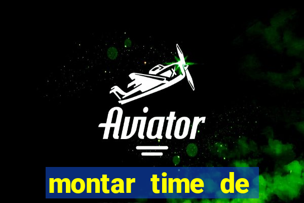 montar time de futebol online