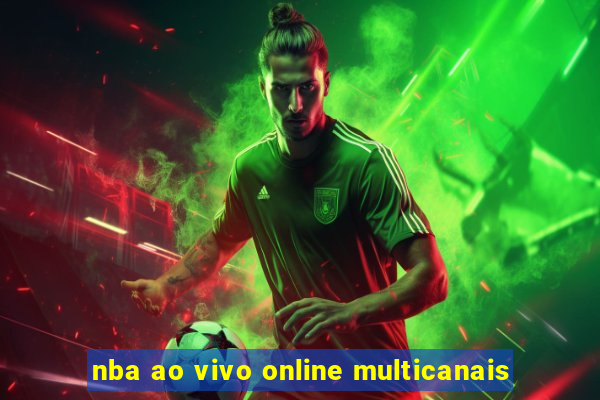 nba ao vivo online multicanais