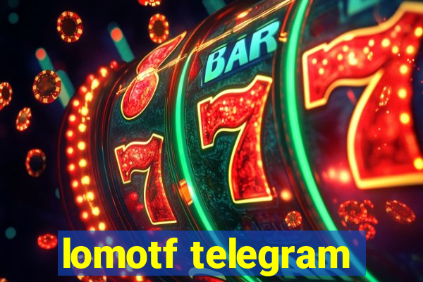 lomotf telegram