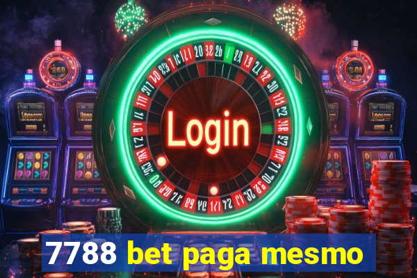 7788 bet paga mesmo