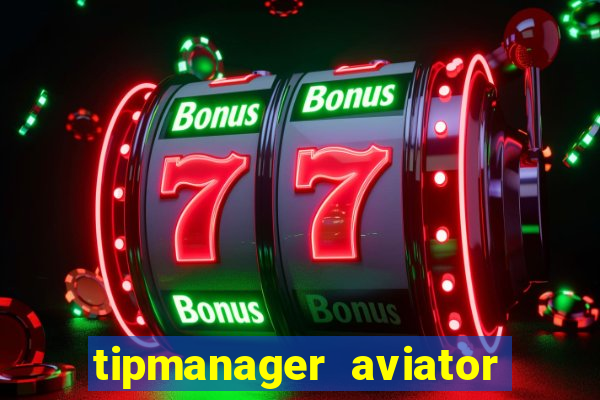 tipmanager aviator aposta 1