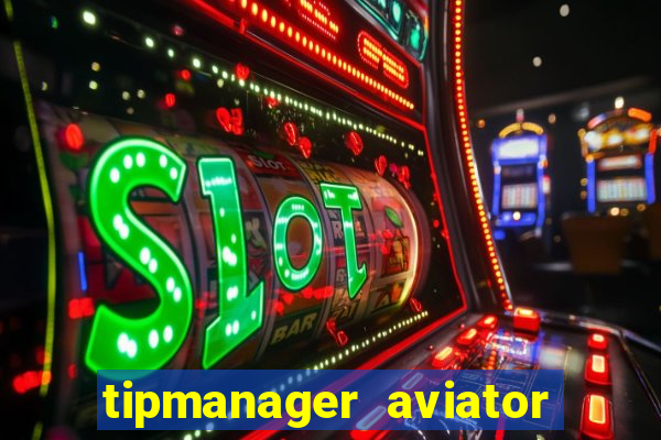 tipmanager aviator aposta 1