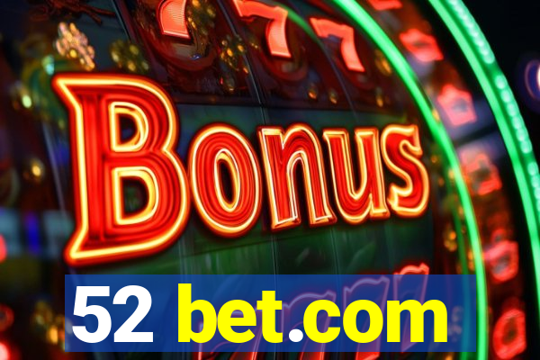 52 bet.com