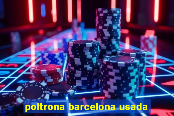 poltrona barcelona usada