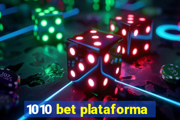 1010 bet plataforma