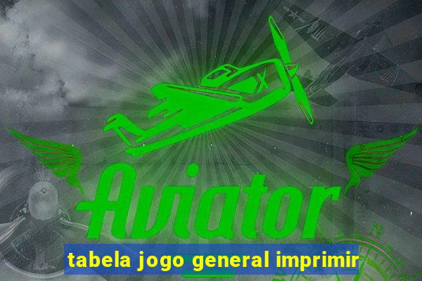 tabela jogo general imprimir