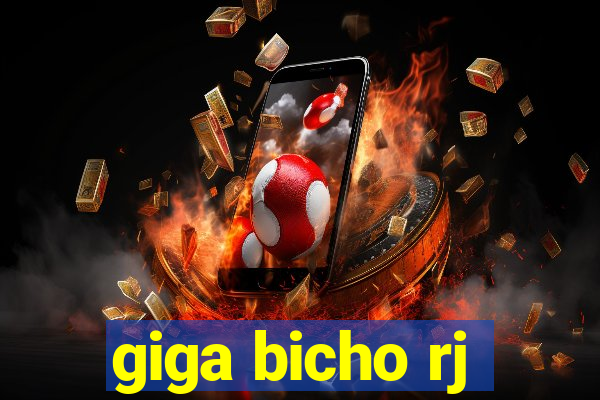 giga bicho rj