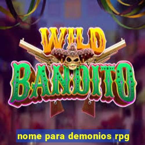 nome para demonios rpg