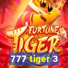 777 tiger 3