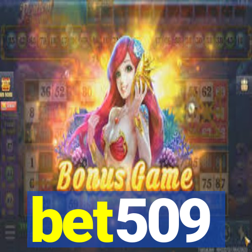 bet509