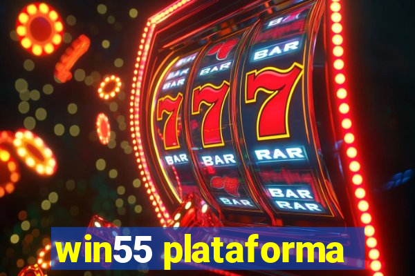 win55 plataforma