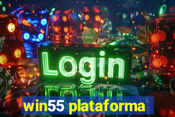 win55 plataforma