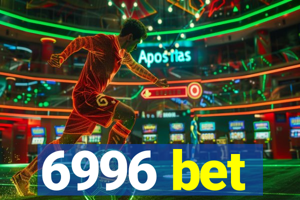 6996 bet