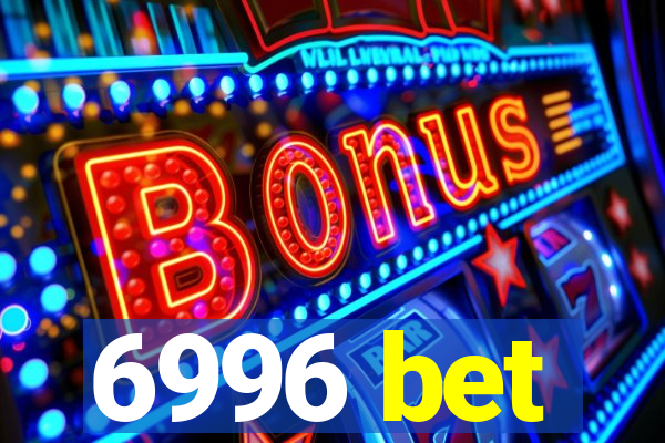 6996 bet