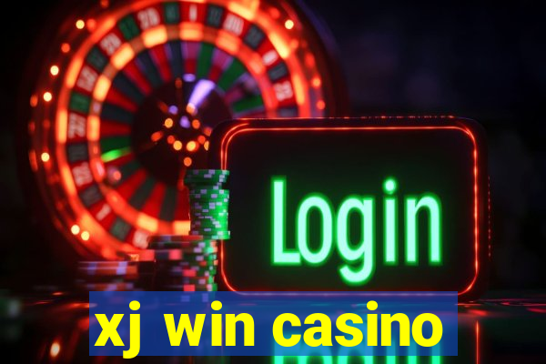 xj win casino