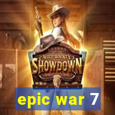 epic war 7