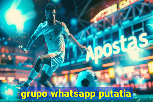 grupo whatsapp putatia