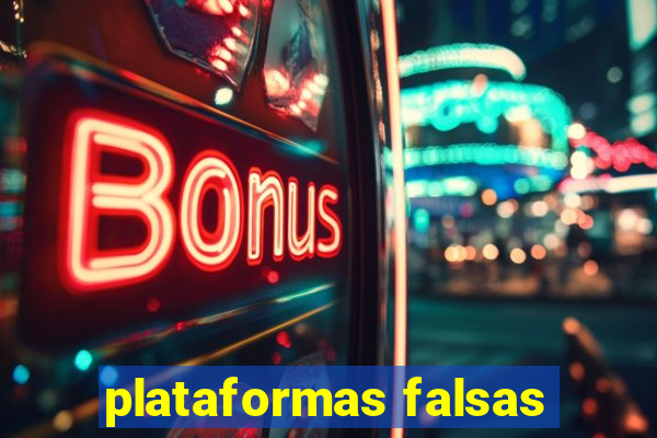 plataformas falsas